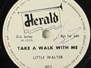 LITTLE WALTER Take a Walk HERALD 403 78RPM WLP Promo