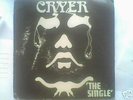 VERY RARE NWOBHM 45. CRYER. THE SINGLE. P/S +INSERTS.
