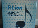 P.LION - BURN IN HIS HANDS (ITALIAN/ZONE) *LISTEN*