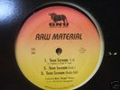 RAW MATERIAL 