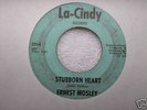 NORTHERN SOUL STUBBORN HEART ERNEST MOSLEY LA-CINDY