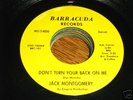 Jack Montgomery NORTHERN SOUL 45 Dont Turn Your Back On