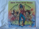 CLIFTON DYSON - SLOW YOUR BODY DOWN - ORIGINAL LP