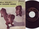 EP BILL HALEY TWO HOUND DOGS BRUNSWICK 10136 Exc