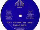 RARE PRIVATE BOOGIE  MICHAEL BAKER 'DON'T YOU WANT' 12