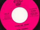 DON THOMAS, COME ON TRAIN. 100% NORTHERN SOUL ORIGINAL
