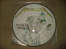 METALLICA  PICTURE  DISC,  AND JUSTICE FOR ALL