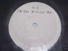 U2-A DAY WITHOUT ME-UK TEST PRESSING--PROMO