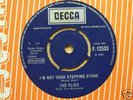 THE FLIES I'm not your stepping stone DECCA UK 66 7