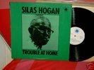 Silas Hogan Trouble at home orig. UK Blue Horizon Mono