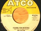 NA ALLEN Thanks For Nothing NORTHERN SOUL 7