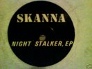 SKANNA NIGHT STALKER EP   HARDCORE 4 TRACK