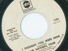 RARE NORTHERN NATURAL FOUR I THOUGHT YOU WERE MINE