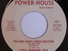 LITTLE HOWARD RICE 45 AKA BAKA SODA CRACKER, RARE