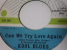 KOOL BLUES Can We Try Love Again CAPSOUL OH Soul Funk