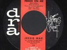 NORTHERN SOUL 45 JESSIE MAE ON DRA DON'T FREEZE ON ME