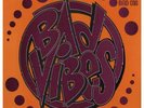 Bad Vibes 16 - 3 Steps Ahead - Gangster