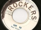 REGGAE RECORD 45 PAUL WHITEMAN ON ROCKERS SAY SO RARE