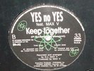 YES NO YES - KEEP TOGETHER * ITALIAN / ZONE * LISTEN
