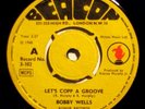 BOBBY WELLS {3-102}Lets copp a groove NORTH.SOUL SINGLE