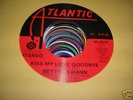 RARE NORTHERN SOUL - BETTYE SWANN -KISS MY LOVE GOODBYE