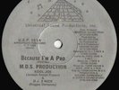 M.D.S. PRODUCTION - BECAUSE I'M A PRO - RARE -PETE ROCK