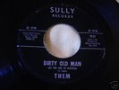 1967 GARAGE--THEM--DIRTY OLD MAN / SQUARE ROOM--SULLY