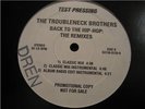 TROUBLENECK BROTHERS Back To The Hip-Hop RMX TEST PRESS