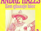 ANDRE HAZES Een Glaasje Bier ZEER ZELDZAME SINGLE 