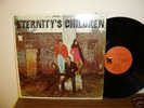 ETERNITY'S CHILDREN - RARE PSYCH - BEAUTIFUL