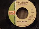 DANNY WAGNER ''I LOST A TRUE LOVE'' NORTHERN SOUL  45''