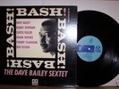DAVE BAILEY SEXTET BASH JAZZLINE  MONO D/GROOVE EX