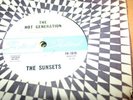 THE SUNSETS      45rpm   THE HOT GENERATION    rare 45