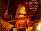 JOHNNY SMITH TRIO-EASY LISTENING- ORIGINAL