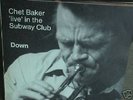 CHET BAKER   DOWN  live in Köln on Circle (SIGNED)