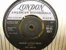 RAY SMITH - ROCKIN' LITTLE ANGEL- RARE LONDON LABEL 7