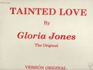 GLORIA JONES - TAINTED LOVE/INSTR - 12