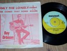 ROY ORBISON 7' ONLY THE LONELY - SONG AGAIN - GERMAN