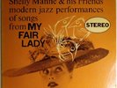 SHELLY MANNE & FRIENDS-MY FAIR LADY-STEREO ORIGINAL