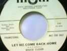 BRUCE CLOUD Rare Northern Soul 45 Let Me Come MOTIF