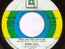 BOBBY HILL Tell Me You Love Me RARE northern soul HEAR