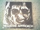 Negative Approach 7
