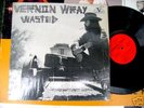 Vernon Wray - Wasted Lp RARE w Link Wray Private Press