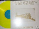 joy division -the sun aint gonna shine -yellow vinyl