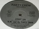 D.W. AND THE PARTY CREW Street Life west coast ELECTRO