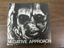 Negative Approach S/T 7
