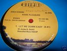 RARE PLEASURE / LET ME DOWN EASY / CHERI RECORDS