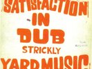 SATISFACTION IN DUB STRICKLY YARD MUSIC silkscreen jk