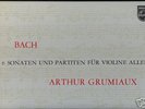 Philips GRUMIAUX plays BACH Cpl. Sonatas +Partitas NEW