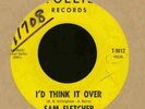 SAM FLETCHER - I'D THINK IT OVER - 7